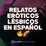 Relatos Eróticos Lésbicos en Español