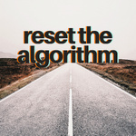 Reset the Algorithm