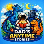 Dad's Anytime Stories