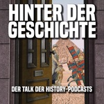 Hinter der Geschichte – Talk der History Podcasts