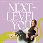 Next-Level You Podcast