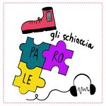 Gli Schiaccia Parole e i Pezzi Mancanti