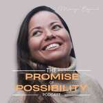 The Promise of Possibility