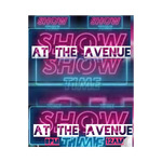 Showtime At The Avenue 