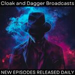 Cloak and Dagger Broadcasts