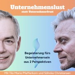 Unternehmenslust statt Unternehmerfrust