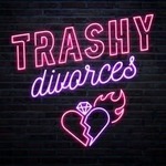 Trashy Divorces