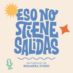 Eso no tiene salidas: Creatividad y Emprendimiento.