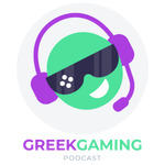 Greek Gaming Podcast