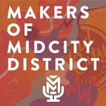 Makers of MidCity District