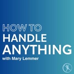 How to Handle Anything