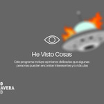 He Visto Cosas