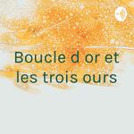 Boucle d or et les trois ours