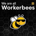 We Are All Workerbees