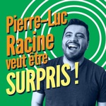 Pierre-Luc Racine veut être surpris! 