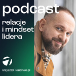 Relacje i mindset lidera.