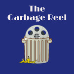 The Garbage Reel