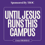 Until Jesus Runs This Campus