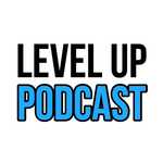 Level Up Podcast