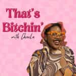 That’s Bitchin’