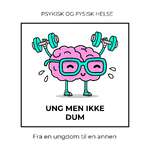 Ung Men Ikke Dum