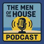 The Men of the House Podcast