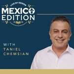 Live by Design: Mexico Edition (with Taniel Chemsian)