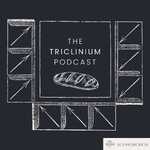 The Triclinium Podcast