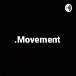Movement