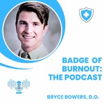 Badge of Burnout: The Podcast