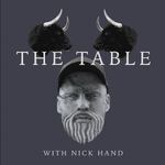 The Table Podcast With Nick Hand
