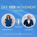 Say YES Movement Podcast