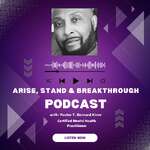 Arise, Stand & Breakthrough