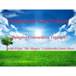 Bridging the Gap Podcast Episode 1