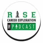 Rise Career Exploration: The Podcast