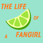 The Life of a Fangirl Podcast