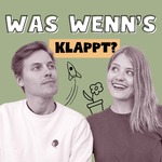 Was wenn's klappt?