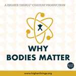 Why Bodies Matter
