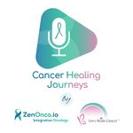 Cancer Healing Journeys by ZenOnco.io & Love Heals Cancer