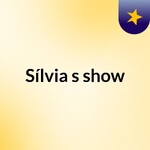 Sílvia's show