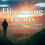 Spiritual Meditations Archives - Discerning Hearts Catholic Podcasts