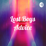 Lost Boys Advice