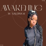 Awakening with Valeria m