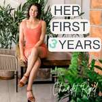 Her First 3 Years - A podcast for women entrepreneurs
