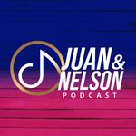 Juan y Nelson Podcast
