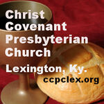Christ Covenant Lexington Ky.