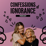 Confessions of Ignorance 