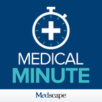 Medscape Medical Minute