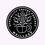 Maillard coffee podcast