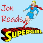 Jon Reads Supergirl